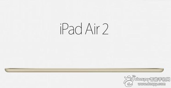 薄至6.1mm 蘋果發(fā)布iPad Air 2平板電腦